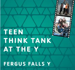 Teen Think Tank at the Fergus Falls Y