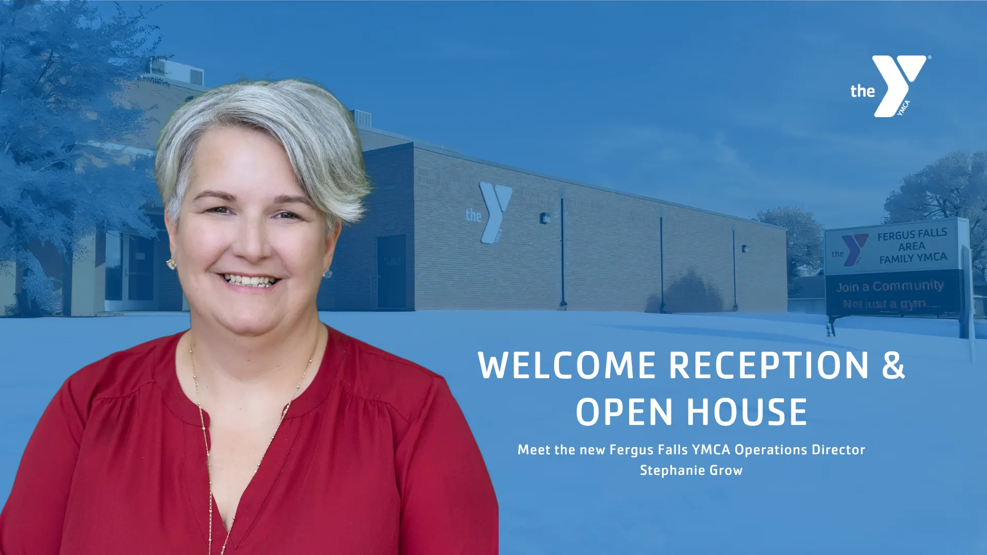 Graphic shows woman in red shirt in front of the Fergus Falls YMCA with text reading "Welcome reception & open house- meet the new Fergus Falls YMCA Operations Director Stephanie Grow"